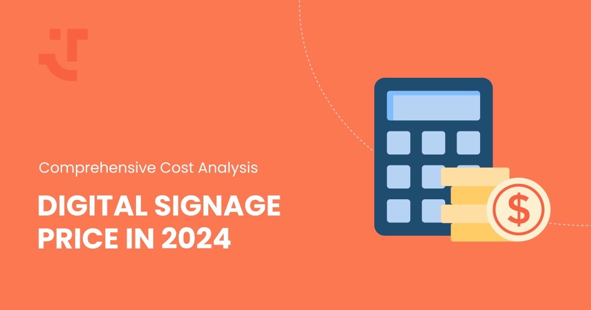 Digital Signage Price in 2024: Comprehensive Cost Analysis - friendlyway