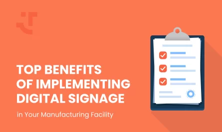 The Major Benefits of Digital Signage in Manufacturing