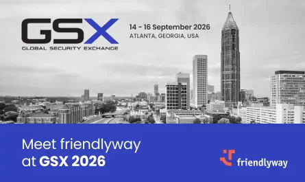 Meet friendlyway at GSX 2026 in Atlanta