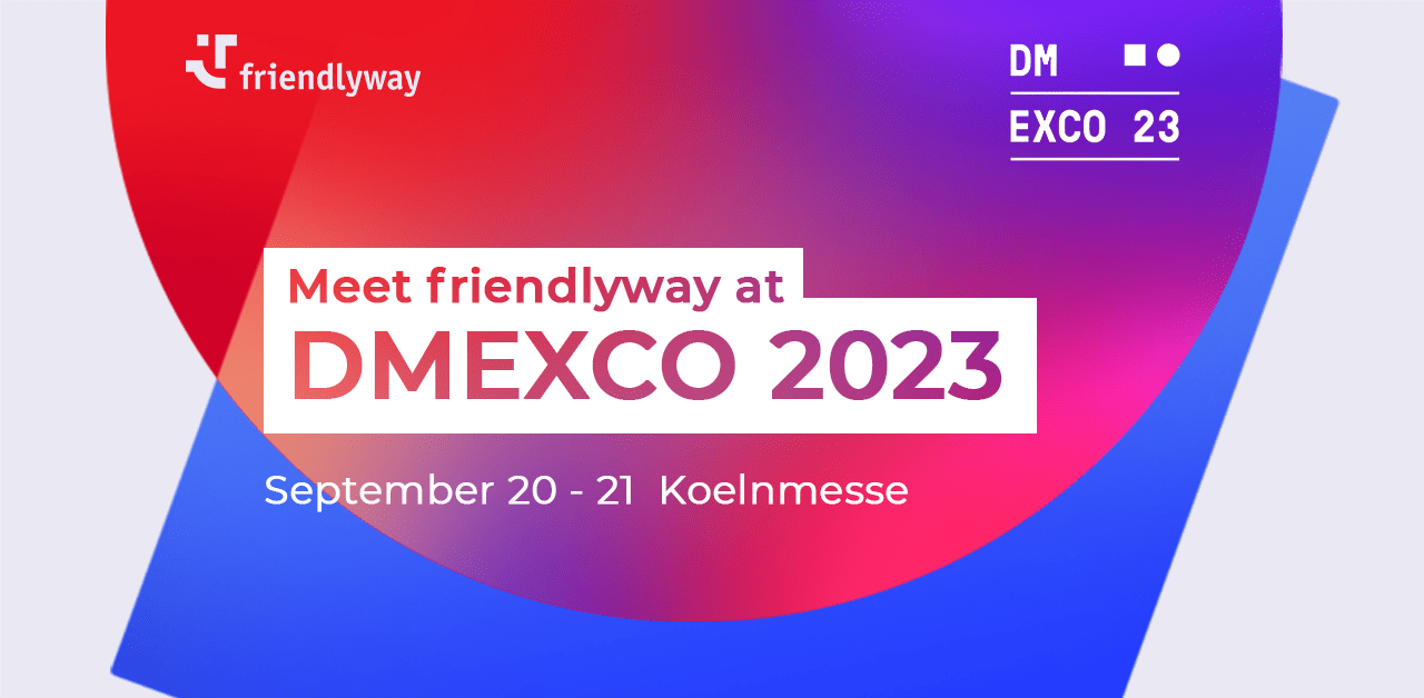 Meet friendlyway at DMEXCO 2023